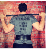 Load image into Gallery viewer, DEFY WEAKNESS - STRONG IS HARD TO KILL
