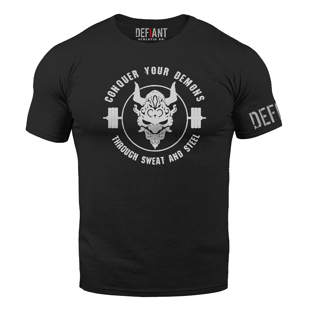 CONQUER YOUR DEMONS WITH SWEAT AND STEEL Defiant Athletic Co
